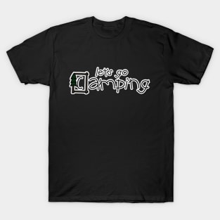 let's go camping T-Shirt